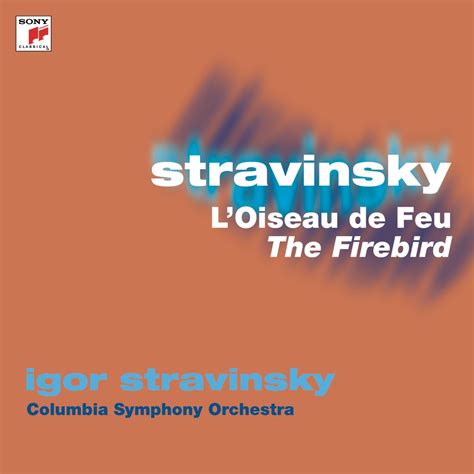 Stravinsky L Oiseau de Feu The Firebird イーゴリストラヴィンスキーのアルバム