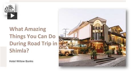 PPT What Amazing Things You Can Do During Road Trip In Shimla