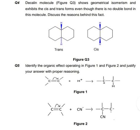 Solved Q4 Decalin Molecule Figure Q3 Shows Geometrical Chegg