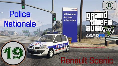 GTA V LSPDFR Episode N19 Renault Scenic De La Police Nationale