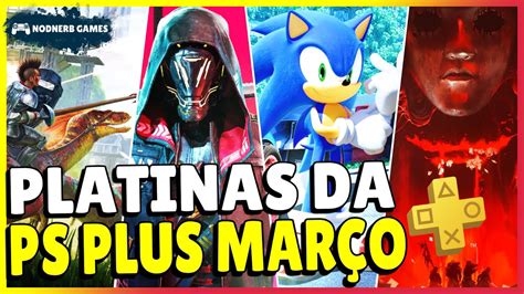 Platinas Dos Jogos Playstation Plus Mar O Youtube