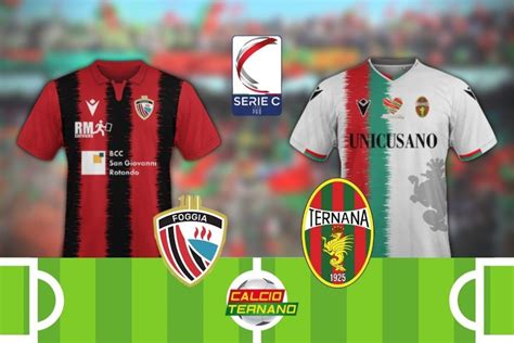 Foggia Ternana Le Formazioni Ufficiali Della Sfida Del Pino Zaccheria