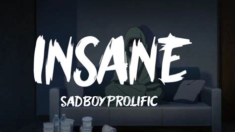 SadBoyProlific Insane Ft Indii G Prod RODGER Lyrics YouTube