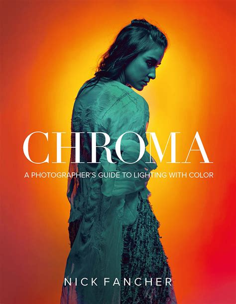 CHROMA: A Photographer's Guide To Lighting With Color — RETOUCHIST