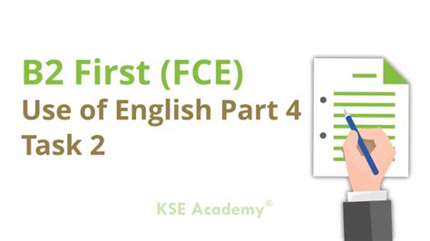 B2 First Fce Use Of English Part 4 Task 2 Kse Academy