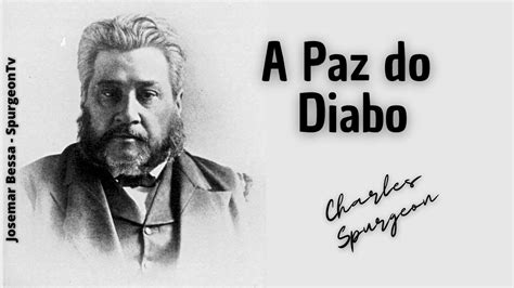 A Paz Do Diabo C H Spurgeon Youtube