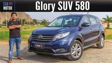 Dfsk Glory Suv La Hora De La Verdad Prueba Test Review Car