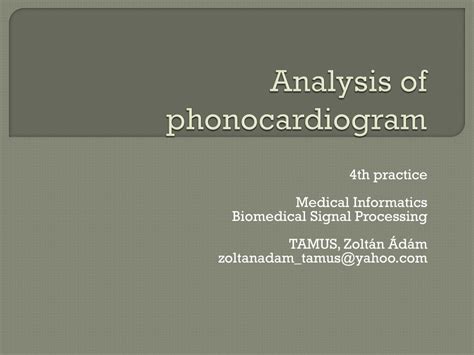 Ppt Analysis Of Phonocardiogram Powerpoint Presentation Free