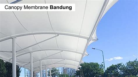 Harga Tenda Membrane Per Meter Di Bandung Bilqis Jaya Canopy