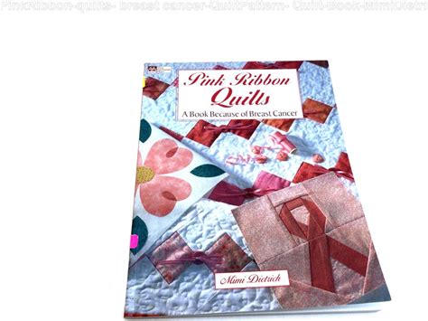 Pink Ribbon Quilts Breast Cancer Quilt Pattern Quilt Book Etsy