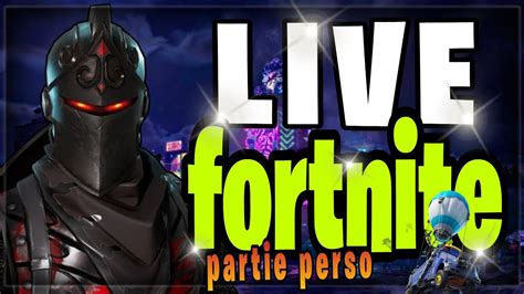 Live Pp Fortnite Fr D Fil De Mode Fight Cache Cache Game Abo