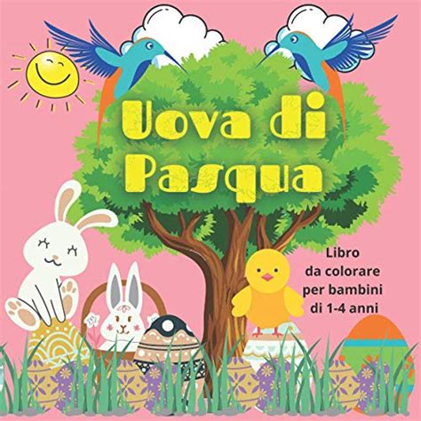 Uova Di Pasqua Libro Da Colorare Per Bambini Di 1 4 Anni Un Divertente