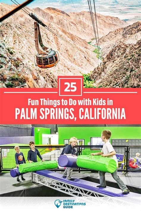 25 Fun Things To Do In Palm Springs With Kids