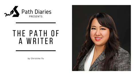 The Path Of A Writer Chrintine Yu — Pathelective