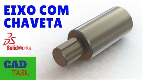 SOLIDWORKS DICA 5 EIXO CHAVETA CADTASK YouTube