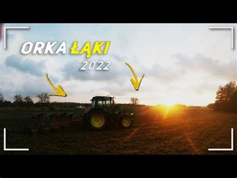 Orka Oreczka Orunia czyli orka łąki jelonkiem John Deere 6230