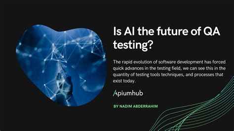 Is Ai The Future Of Qa Testing Apiumhub