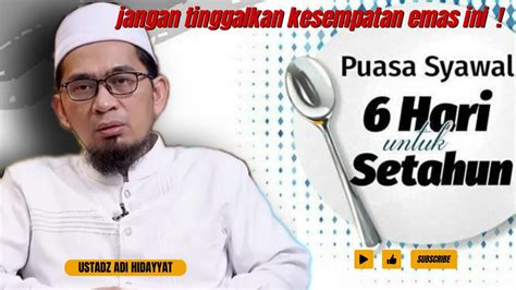 Keutamaan Puasa Syawal Ustadz Adi Hidayat Youtube