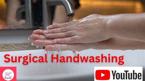 Surgical Handwashing By Pc Nursing Procedure Youtube