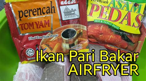 Ikan Pari Bakar Airfryer Youtube