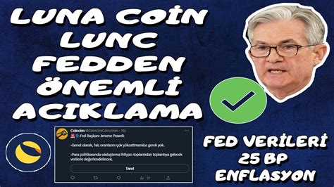 LUNA COİN LUNC FEDDEN ACIKLAMA 25 BP FED TOPLANTISI DETAYLARI