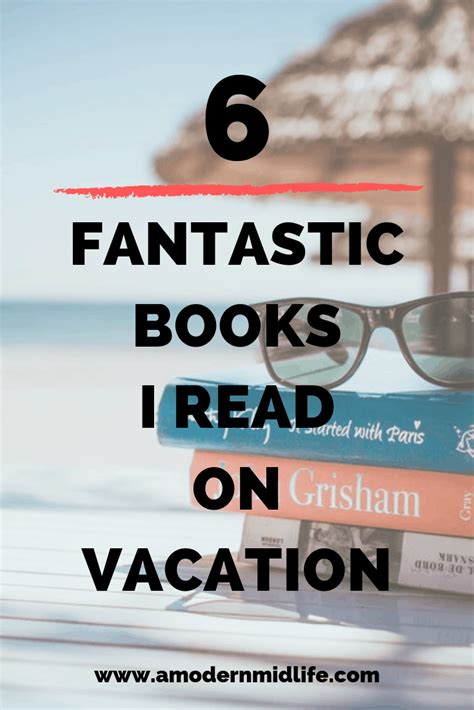 The 6 Fantastic Books I Read On Vacation A Modern Midlife