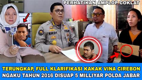 Pucat Full Klarifikasi Kakak Vina Cirebon Bongkar Rahasia Polda Jabar