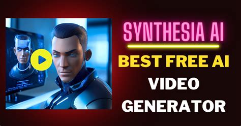 Synthesia Io Best Free Ai Video Generator Convert Text To Video