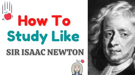 How To Study Like Newton Study Method Isaac Newton Effective