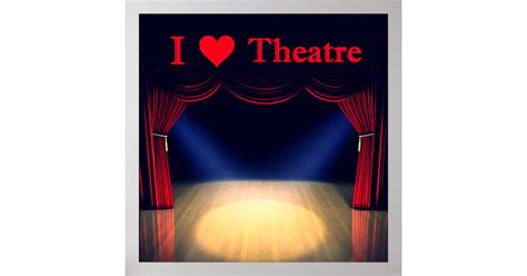 I Love Theatre Poster Zazzle