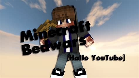 Willkommen Auf Meinem Kanal Erstes Video Minecraft Bedwars Youtube