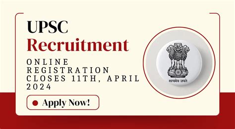 Upsc Recruitment Online Registration Closes On April Apply Now