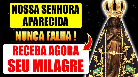 PODEROSA ORAÇÃO A NOSSA SENHORA APARECIDA FAÇA AGORA E RECEBA SEU