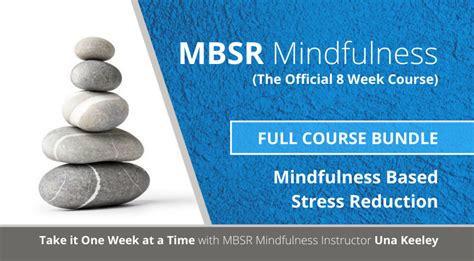 The Mbsr Mindfulness Based Stress Reduction Full Course Bundle