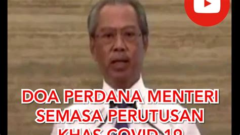 Doa Oleh Perdana Menteri Semasa Live Perutusan Khas Covid 19 Covid19