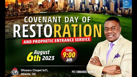 Covenant Day Of Restoration Prophetic Entrance Service August 6th