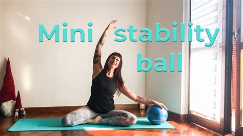 Pilates Con La Palla Piccola Mini Stability Ball Full Body Workout