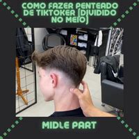 Como Fazer Penteado De Tik Toker Midle Part Divido No Meio Bruno