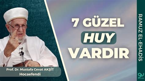 Yedi Güzel Huy Vardır Prof Dr Cevat Akşit Hocaefendi YouTube