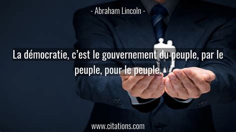 La D Mocratie C Est Le Gouvernement Du Peuple Par Le Peuple