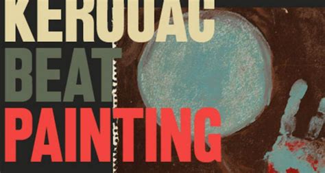 Jack Kerouac Al Maga Di Gallarate Con La Mostra Beat Painting