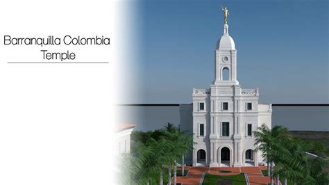 Barranquilla Colombia Temple Youtube