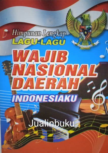 Jual Buku Himpunan Lengkap Lagu Lagu Wajib Nasional Daerah Indonesiaku