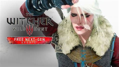 The Witcher 3 Wild Hunt — Complete Edition Next Gen Update Trailer Youtube