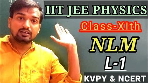 IIT JEE PHYSICS Class 11th NLM L 1 Types Of Forces Free Body