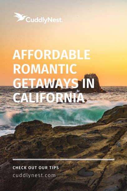 Romantic Getaways In California CuddlyNest Travel Blog