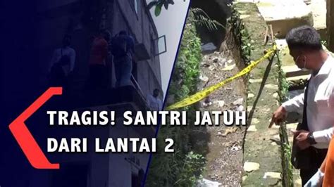 Tragis Santri Jatuh Dari Lantai