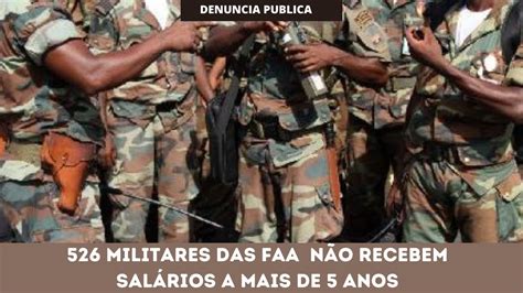 526 militares das faa no leste de angola não recebem salários a mais de