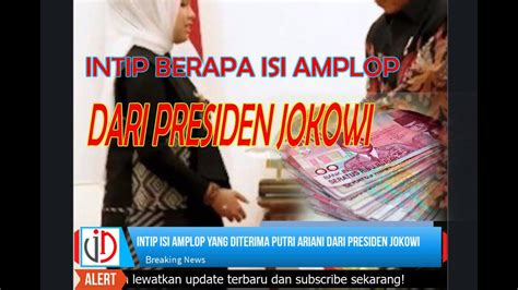 Intip Berapa Isi Amplop Yang Diterima Putri Ariani Dari Presiden Jokowi