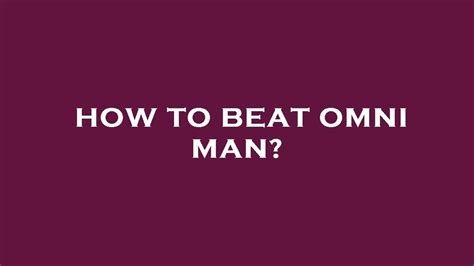 How To Beat Omni Man Youtube